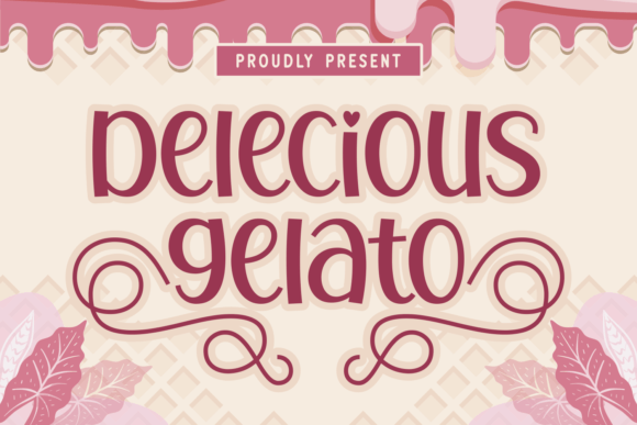 Delecious Gelato Font for Happy Branding